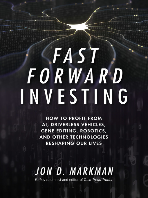 Title details for Fast Forward Investing by Jon Markman - Available